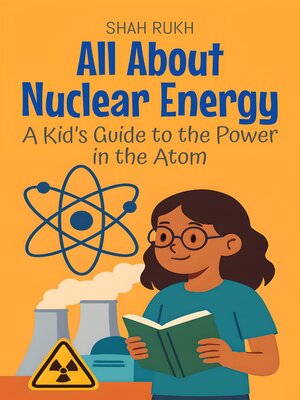 cover image of All About Nuclear Energy